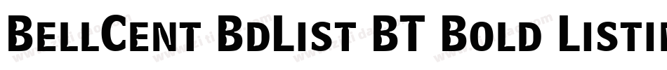 BellCent BdList BT Bold Listing字体转换